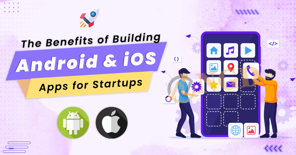 benefits-of-building-androidios-scaled