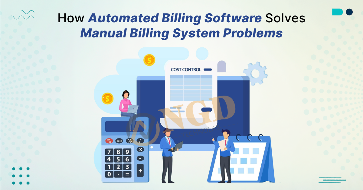 How-Automated-Billing-Software-Solves-Manual-Billing-System-Problems