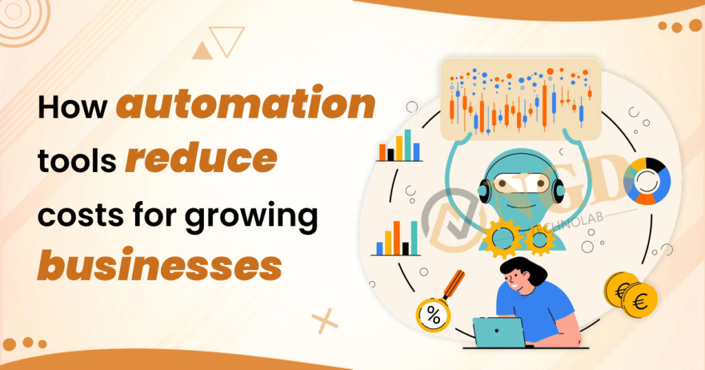 How-Automation-Tools-Reduce-Costs-for-Growing-Businesses