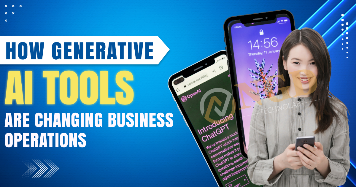 How Generative AI Tools Are Changing Business Operations