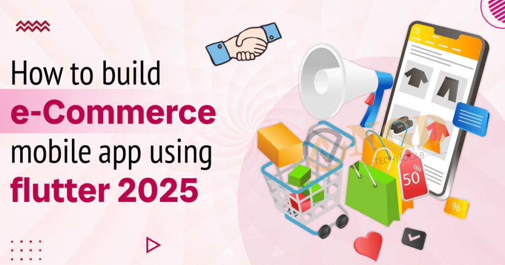 How-to-Build-an-eCommerce-Mobile-App-Using-Flutter-in-2025