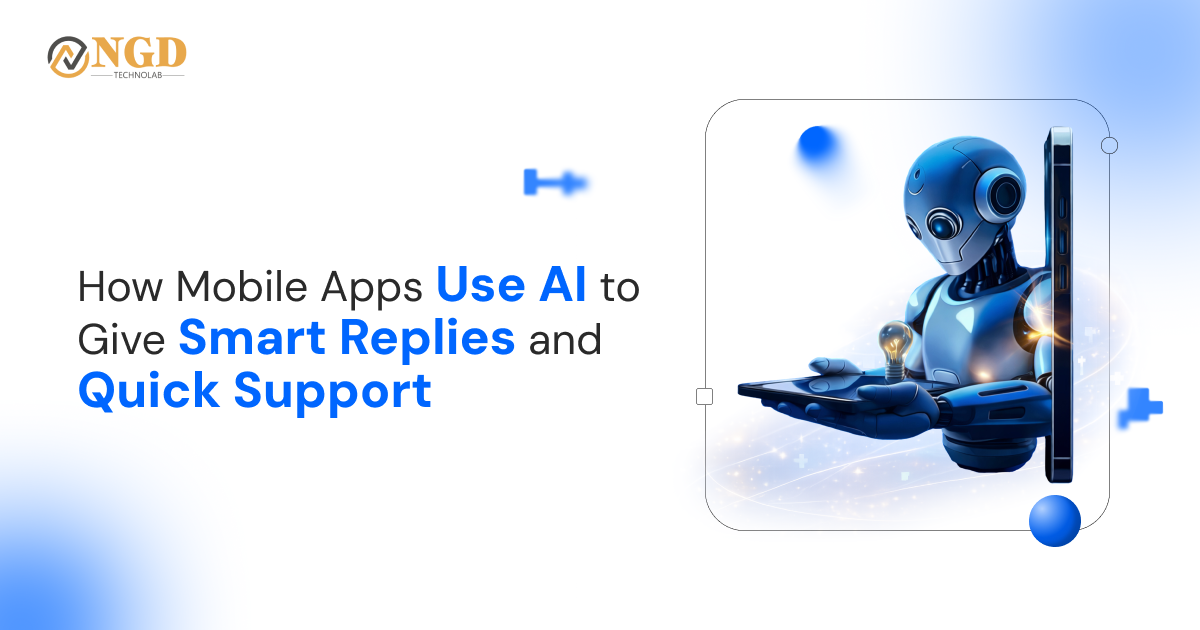 How-Mobile-Apps-Use-AI-to-Give-Smart-Replies-and-Quick-Support