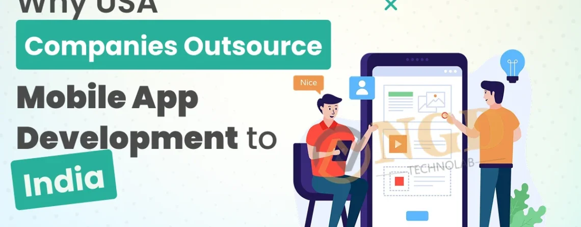 why usa companies outsource mobile app development to india