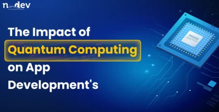 the impact of quantum computing on app development’s future