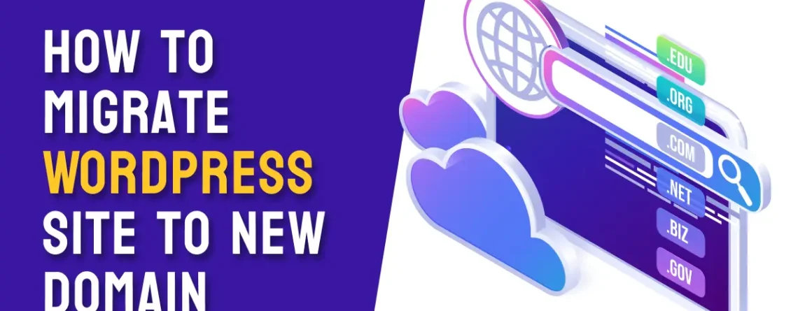how to migrate wordpress site to new domain