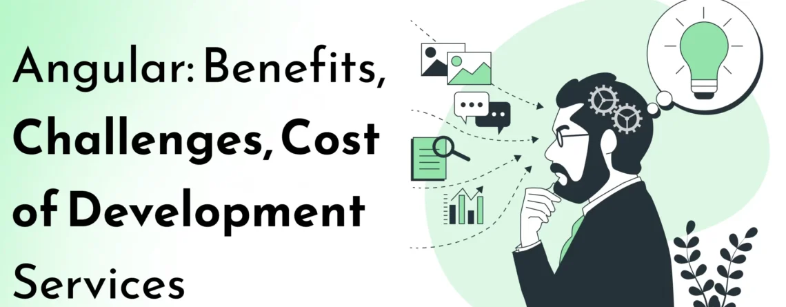 angular: benefits, challenges, cost of development services