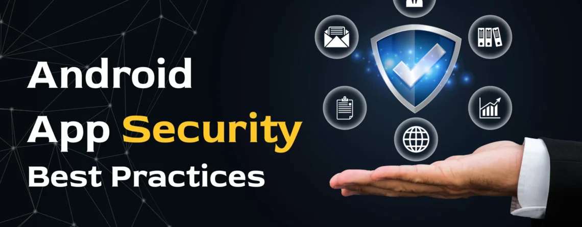 android app security best practices ( 2025 )