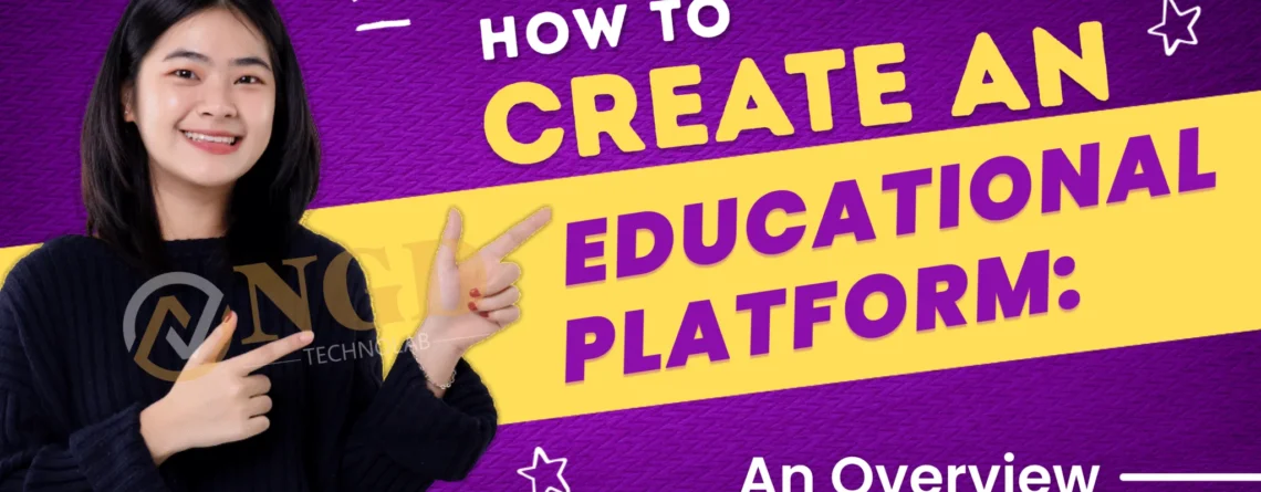how to create an educational platform: an overview